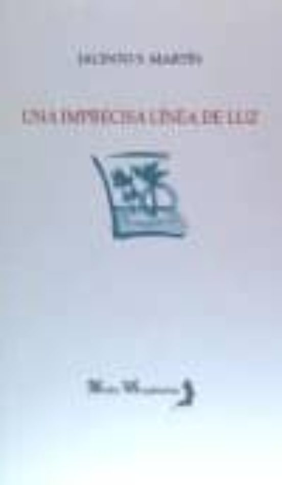 Una Imprecisa Línea De Luz