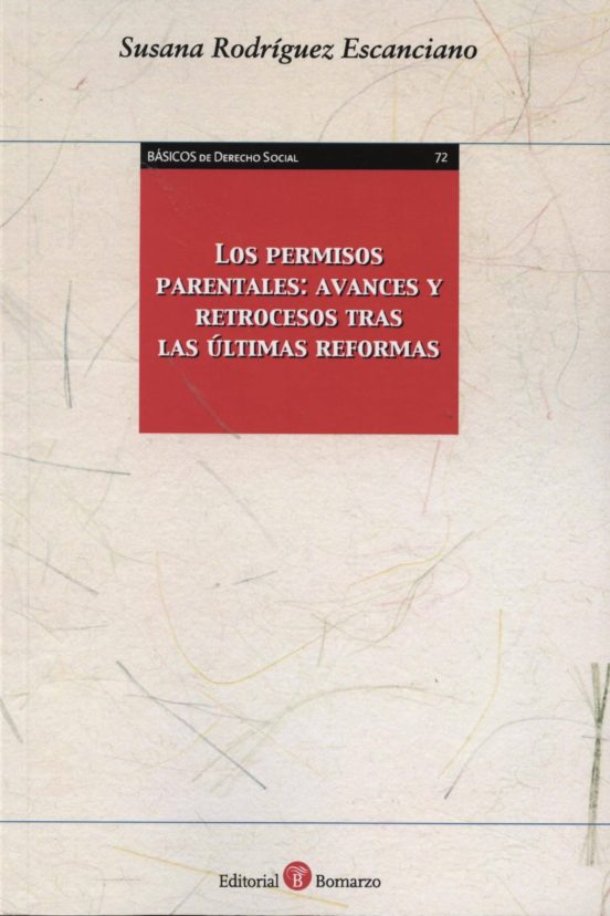 Los Permisos Parentales: Avances Y Retrocesos Tras Las Últimas Re Form