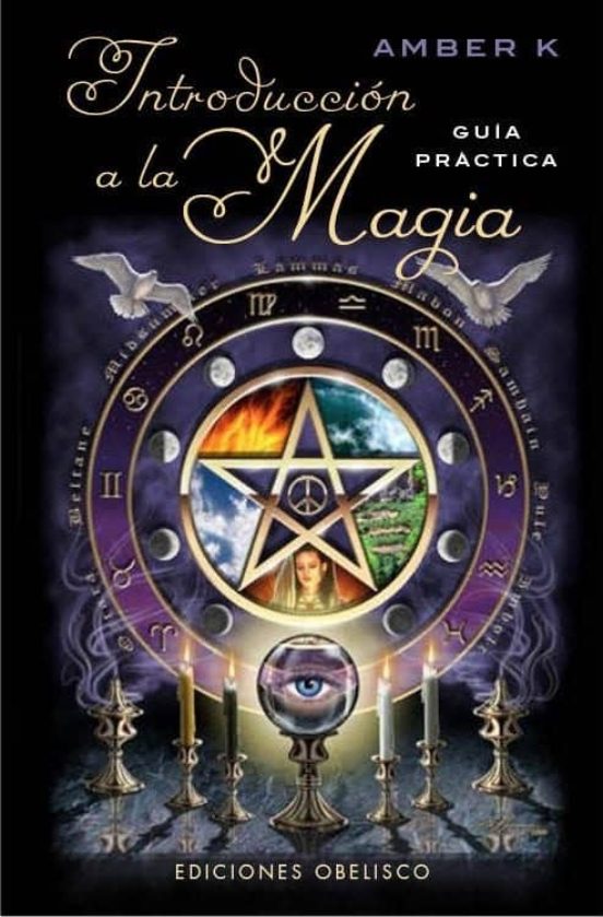 Introduccion A La Magia: Guia Practica