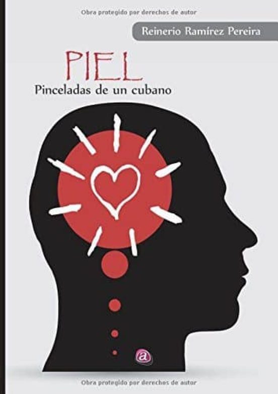 Piel: Pinceladas De Un Cubano
