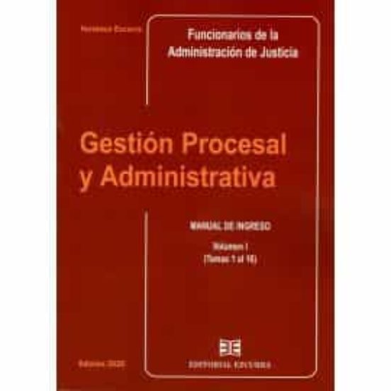 Gestion Procesal y Administrativa Manual de Ingreso Volumen i
