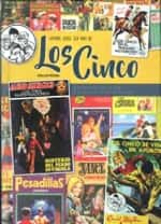 Siempre Quise Ser Uno De Los Cinco: Un Recorrido Por La Novela Juvenil