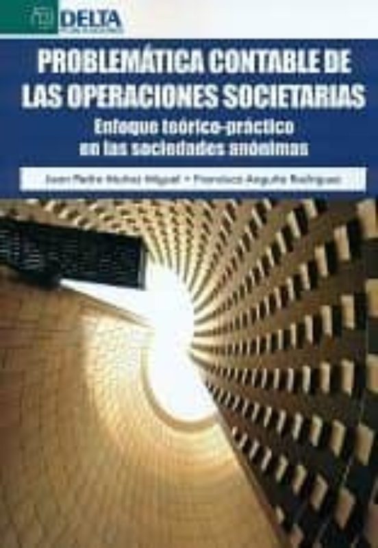 Problematica Contable De Las Operaciones Societarias: Enfoque Teorico