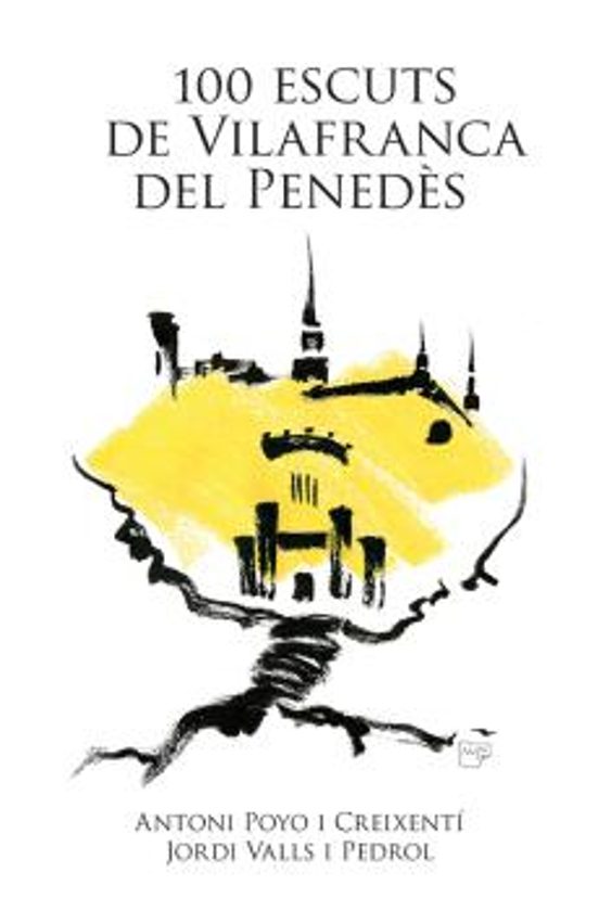 100 Escuts De Vilafranca Del Penedès