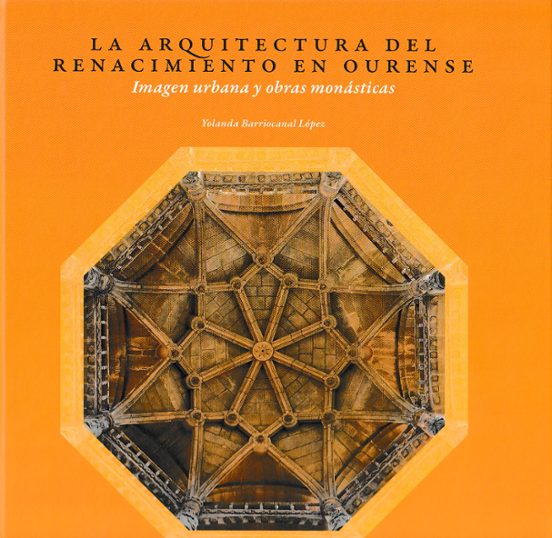 La Arquitectura Del Renacimiento En Ourense