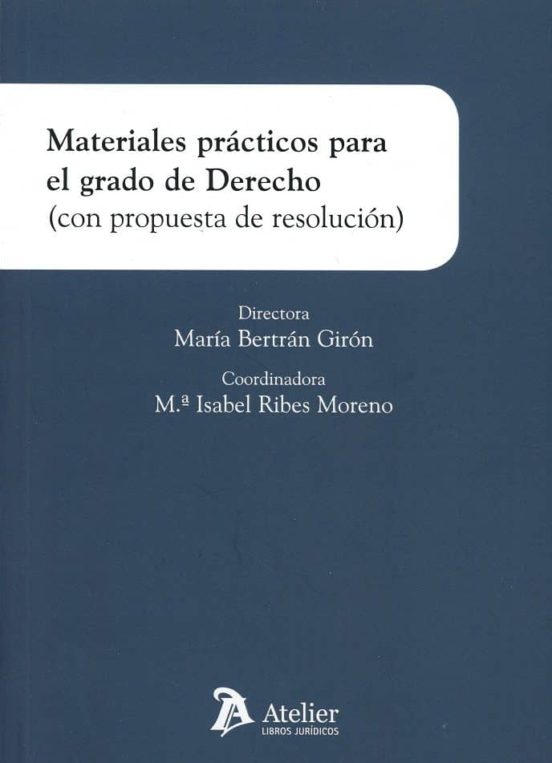 Materiales Prácticos Para El Grado De Derecho