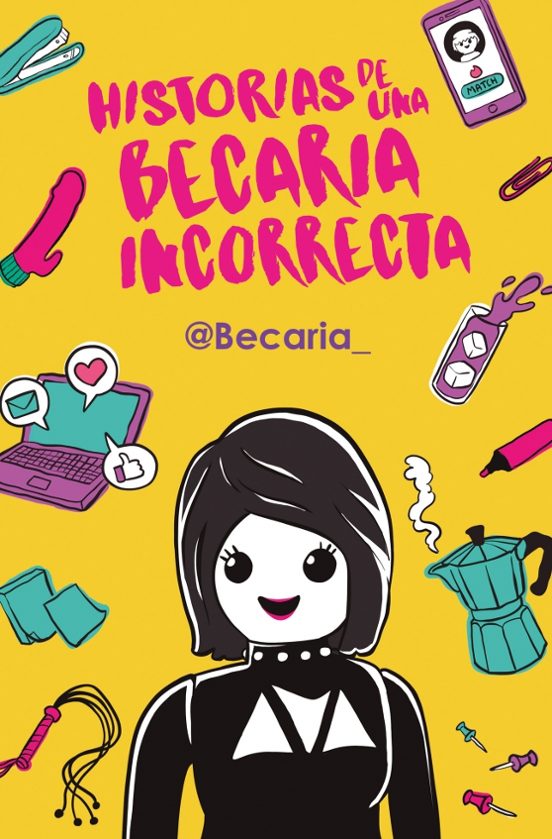 Historias De Una Becaria Incorrecta