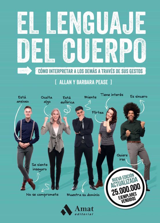 El Lenguaje Del Cuerpo . Cómo Interpretar A Los Demás A Través De Sus Gestos