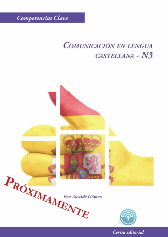 Competencia Clave: Comunicación En Lengua Castellana N3