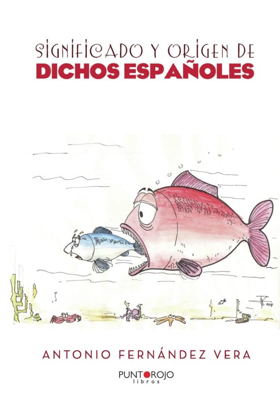 Significado Y Origen De Dichos Españoles