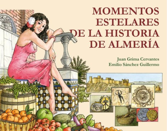 Momentos Estelares De La Historia De Almería