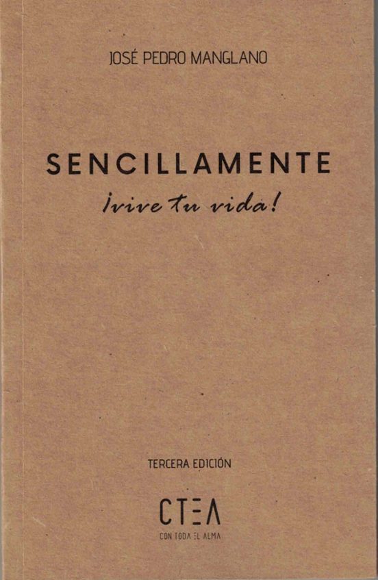 Sencillamente ¡vive Tu Vida!