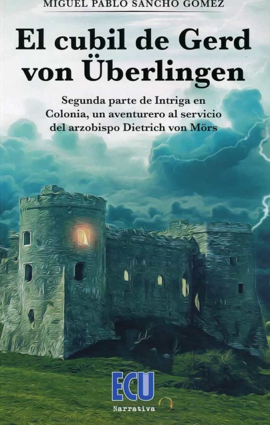 Cubil de Gerd Von Uberlingen. Segunda Parte de Intriga en Colonia un a
