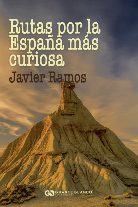 Rutas Por La España Más Curiosa