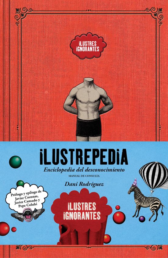 Ilustrepedia: Enciclopedia Del Desconocimiento