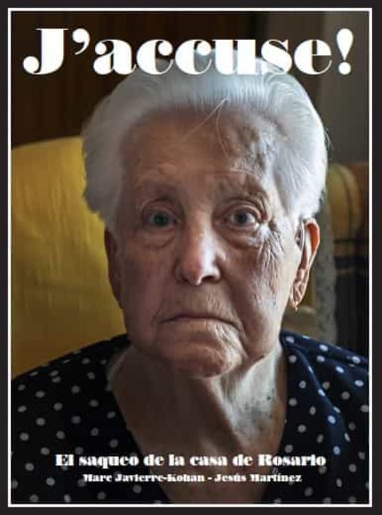 J Accuse!: El Saqueo De La Casa De Rosario