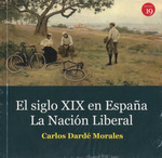 El Siglo XIX En España. La Nación Liberal