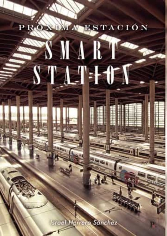 Proxima Estacion: Smart Station