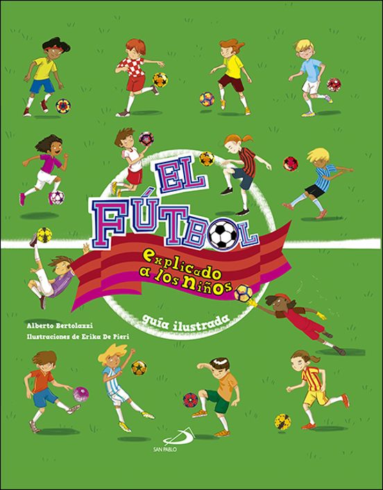 El Fútbol Explicado A Los Niños