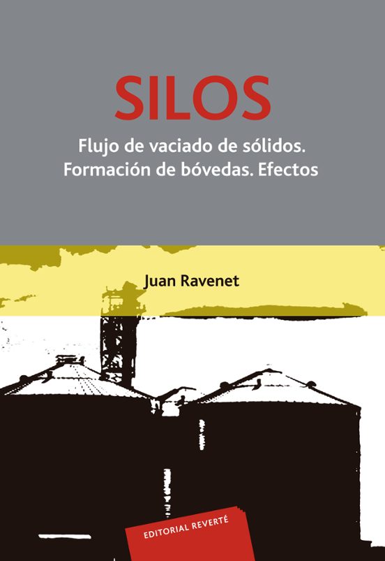 Silos. Flujo De Vaciado De Sólidos. Formación De Bóvedas. Efectos
