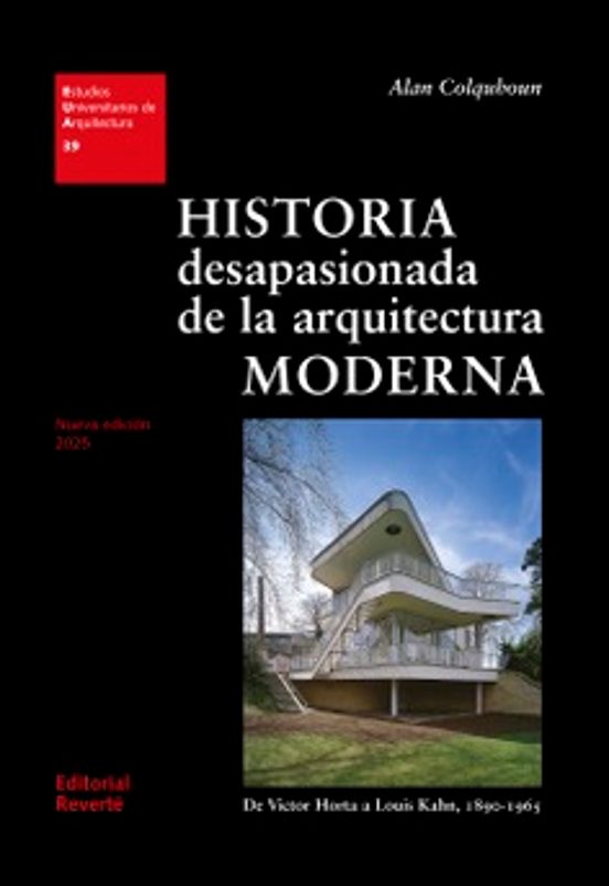 Historia Desapasionada De La Arquitectura Moderna