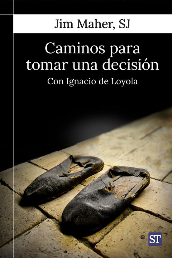 Caminos Para Tomar Una Decision Con Ignacio De Loyola