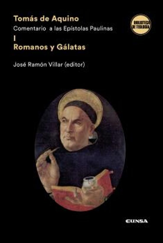 Tomás De Aquino. Comentario A Las Epístolas Paulinas I