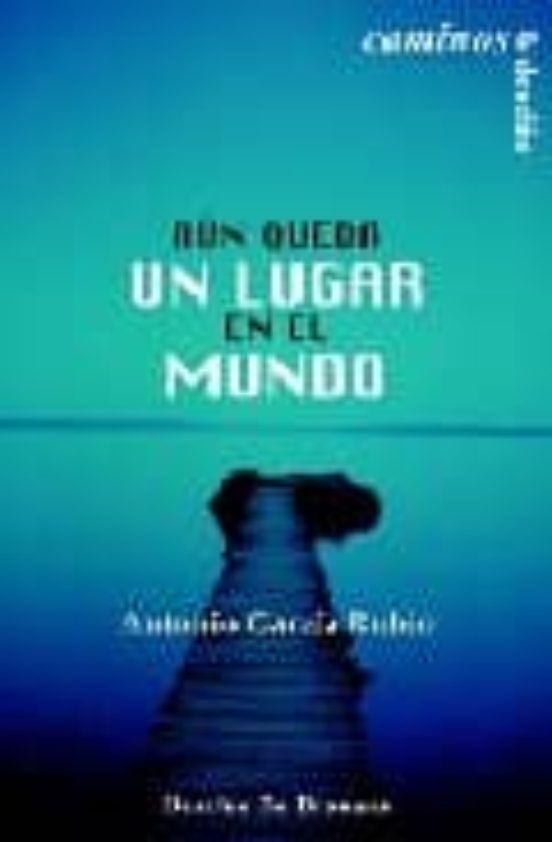 Aún Queda Un Lugar En El Mundo