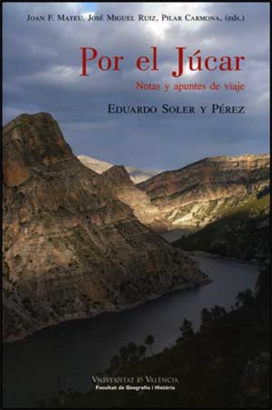 Por El Júcar. Notas Y Apuntes De Viaje