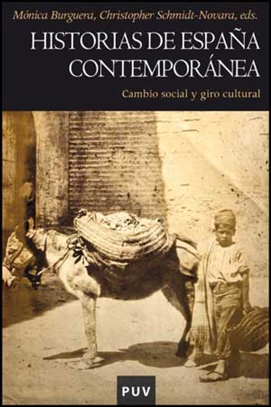 Historias de España Contemporanea: Cambio Social y Giro Cultural