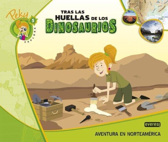 5. Peky Explora: Tras Las Huellas De Los Dinosaurios. Aventura En Nort