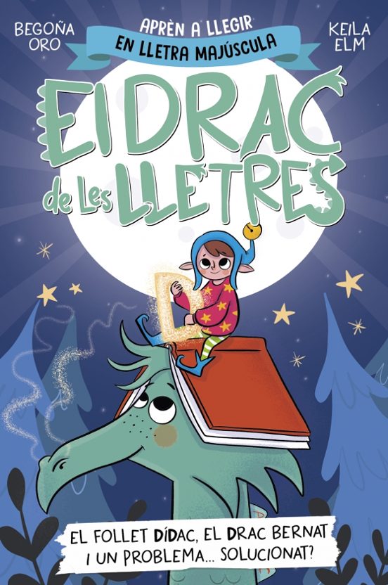 El Drac De Les Lletres 3: El Follet Didac El Drac Bernat I Un Problema