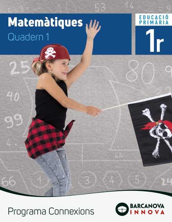 Matemàtiques 1º Educacion Primaria Quadern 1 Programa Connexions Catal
