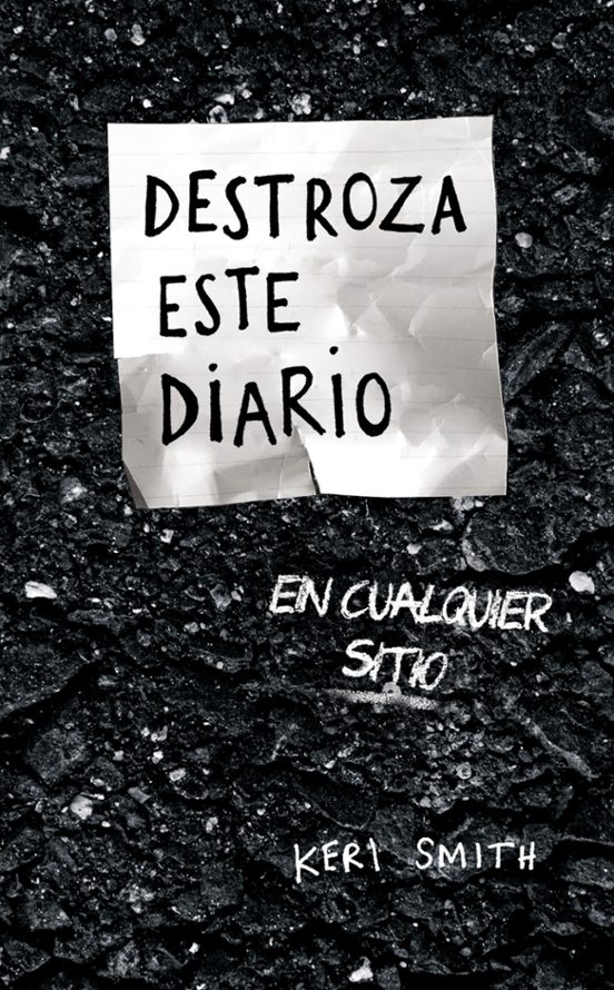 Destroza Este Diario En Cualquier Sitio
