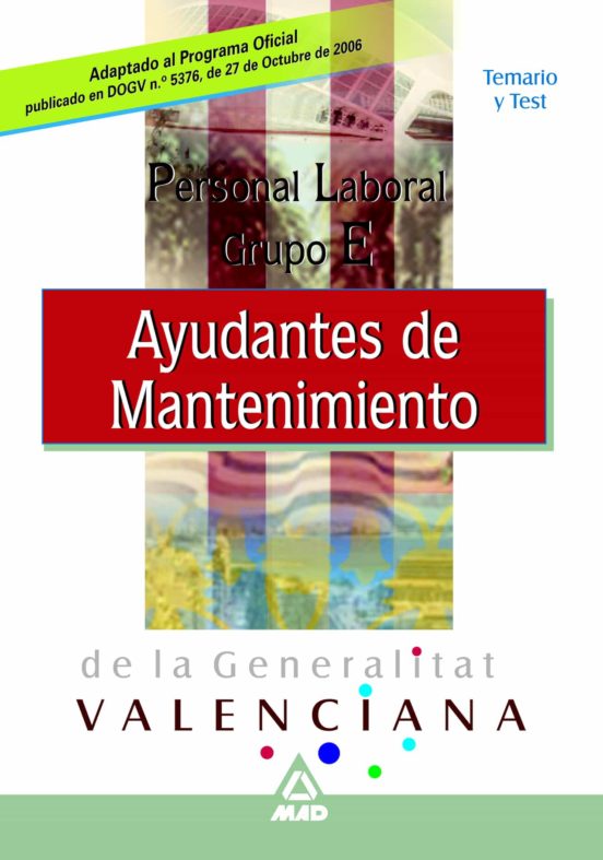 Personal Laboral De La Generalitat Valenciana. Ayudante De Manten Imie