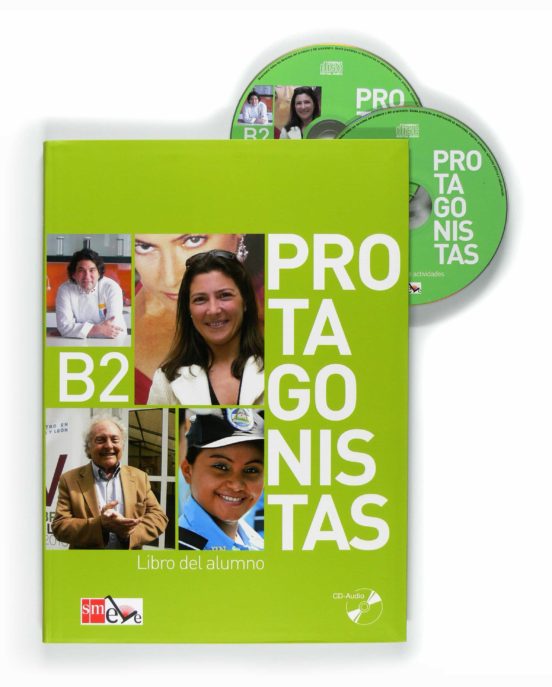 Protagonistas Internacional B2: Libro Del Alumno + Cd