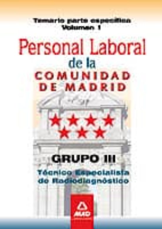 Personal Laboral De La Comunidad De Madrid. Grupo Iii. Tecnicos Especi