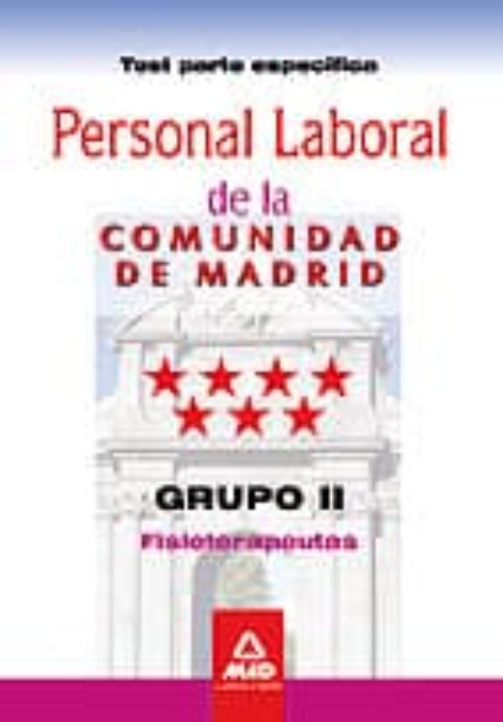 Personal Laboral De La Comunidad De Madrid. Grupo Ii. Fisioterape Utas