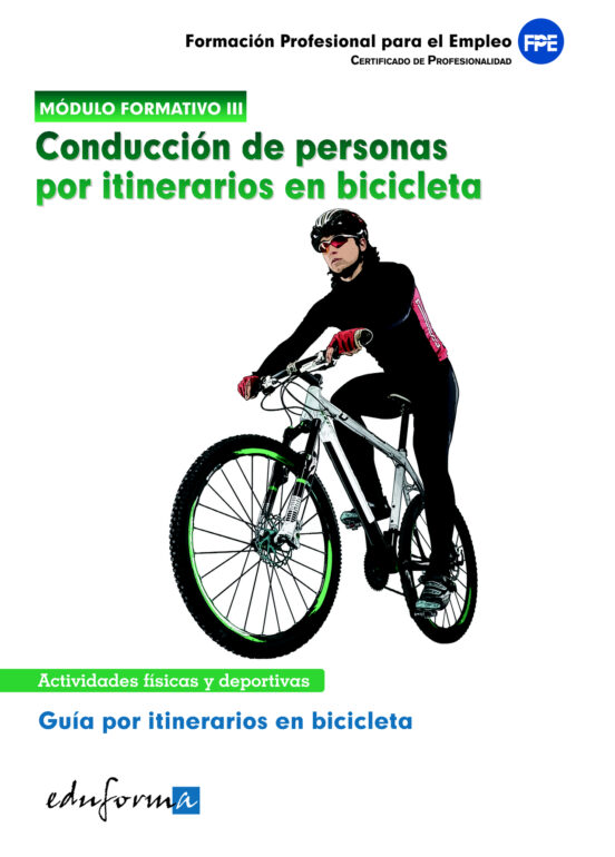 Modulo Formativo 3. Conduccion De Personas Por Itinerarios En Bic Icle