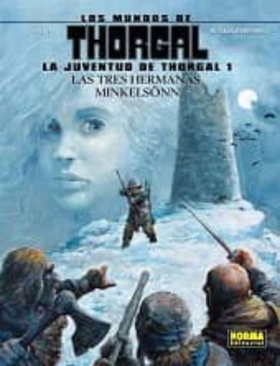Los Mundos de Thorgal la Juventud de Thorgal 1: Las Tres Hermanas Mink