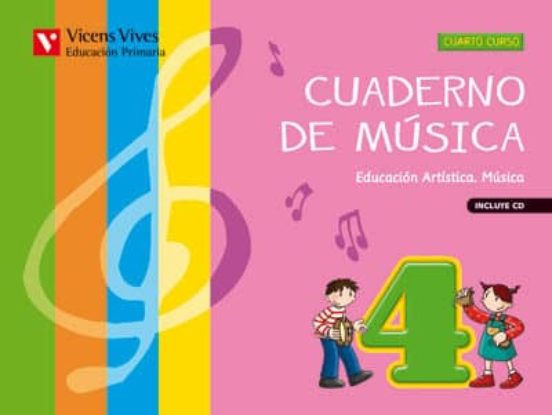 Cuaderno de Música 4 + Cd 4º Primaria