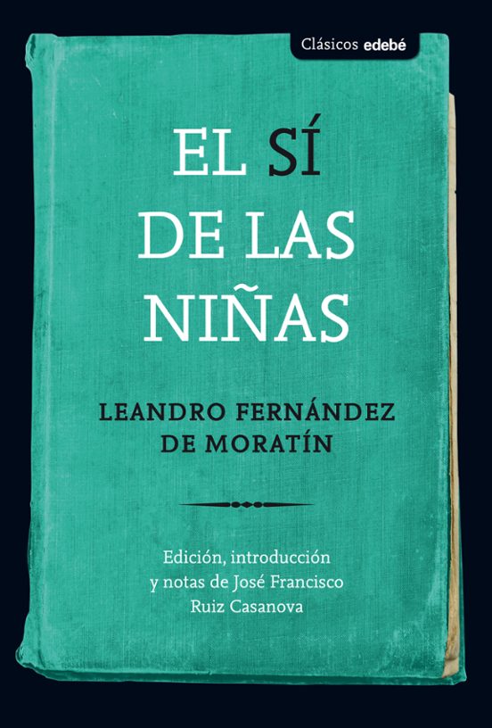 Clasicos :el Si De Las Niñas