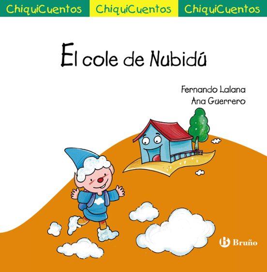 Chiquicuentos 61 :el Cole De Nubidu