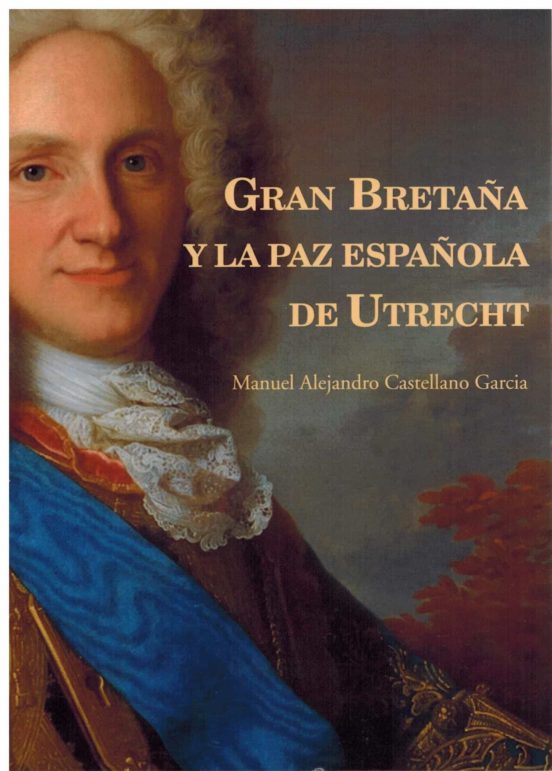 Gran Bretaña y la paz española de Utrecht