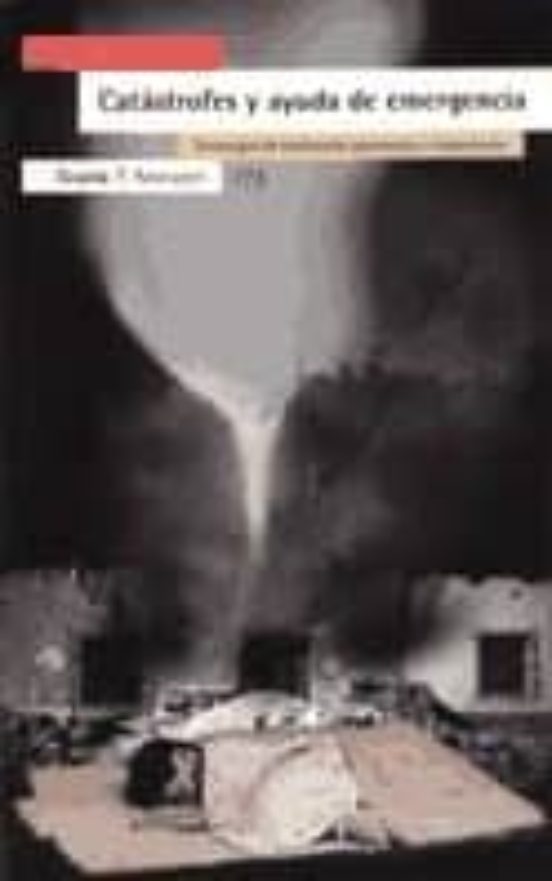 Catastrofes Y Ayuda De Emergencia: Estrategias De Evaluacion Pre Venci