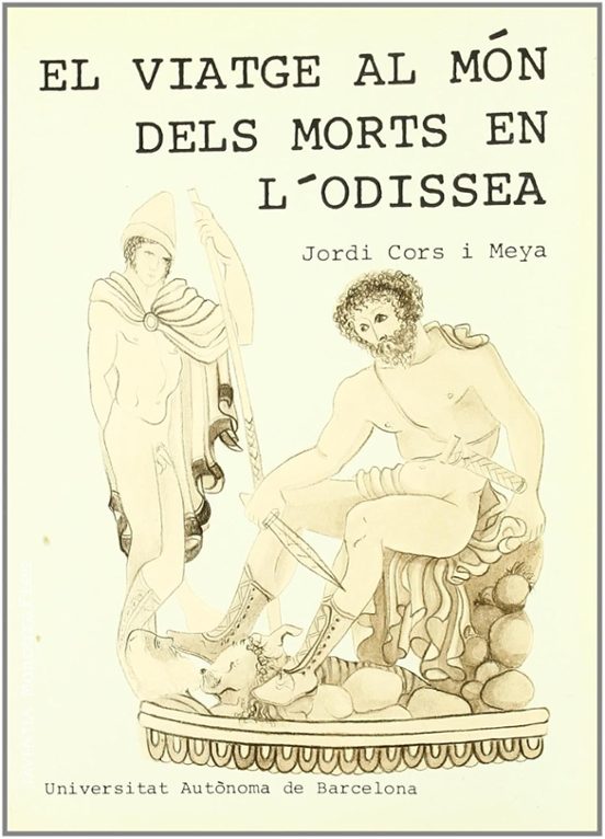 Viatge Al Mon Dels Morts De L Odissea El