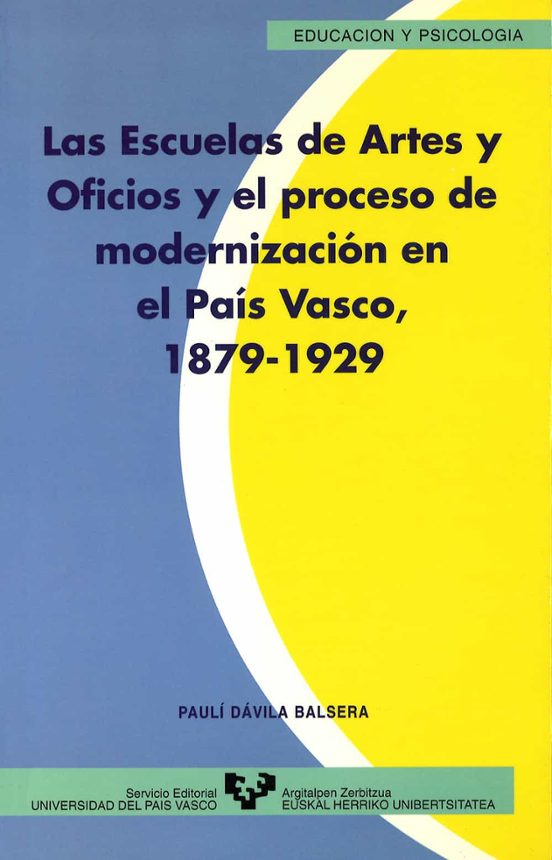 Las Escuelas De Artes Y Oficios Y El Proceso De Modernizacion En
