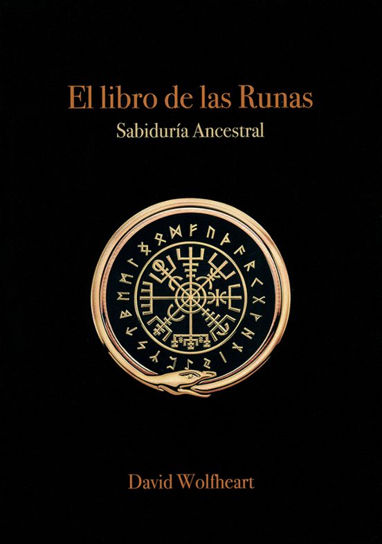 El Libro De Las Runas: Sabiduría Ancestral