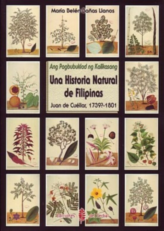 Una Historia Natural de Filipinas: Juan de Cuellar 1739-1801