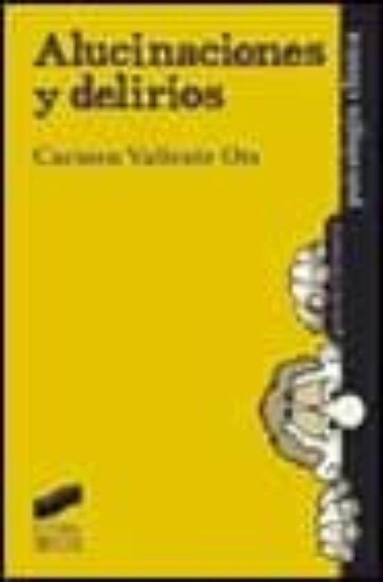 Alucinaciones y delirios